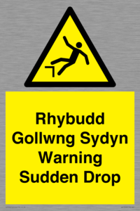 Rhybudd Gollwng Sydyn Warning Sudden Drop